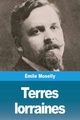 Terres lorraines, Moselly mile