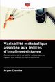 Variabilit mtabolique associe aux indices d'insulinorsistance, Chamba Bryan