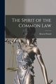 The Spirit of the Common Law, Pound Roscoe