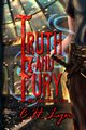 Truth and Fury, Lyn C.H.