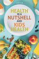 Health in a Nutshell and Kids Health, Lozza