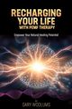 Recharging Your Life with PEMF Therapy, Woolums Gary