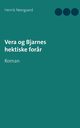 Vera og Bjarnes hektiske for?r, Neergaard Henrik