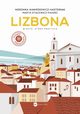 Lizbona, Wawrzkowicz Weronika, Stacewicz-Paixao Marta