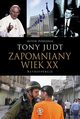 Zapomniany wiek XX, Judt Tony