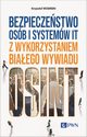 Bezpieczestwo osb i systemw IT z wykorzystaniem biaego wywiadu, Wosiski Krzysztof