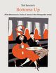Ted Saucier's Bottoms Up [With Illustrations by Twelve of America's Most Distinguished Artists], Saucier Ted