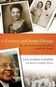 Century and Some Change, Cooper Ann Nixon