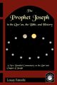 The Prophet Joseph in the Qur'an, the Bible, and History, Fatoohi Louay
