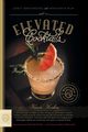 Elevated Cocktails, Hoskin Karen
