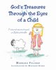God's Treasures Through the Eyes of a Child, Fulcher Barbara
