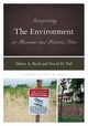 Interpreting the Environment at Museums and Historic Sites, Reid Debra A.