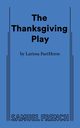 THE THANKSGIVING PLAY, FastHorse Larissa