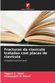 Fracturas da clavcula tratadas com placas de clavcula, Patel Yogesh C.