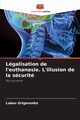 Lgalisation de l'euthanasie. L'illusion de la scurit, Grigorenko Lubov