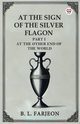 At The Sign Of The Silver Flagon Part I At The Other End Of The World, Farjeon B. L.