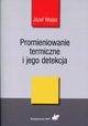 Promieniowanie termiczne i jego detekcja, Wojas Jzef