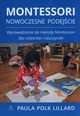 Montessori Nowoczesne podejcie, Polk Lillardc Paula