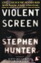 Violent Screen, Hunter Stephen