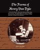 The Poems of Henry Van Dyke, Dyke Henry Van