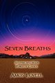 Seven Breaths, Lovell Amos