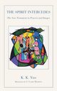 The Spirit Intercedes, Yeo K. K.