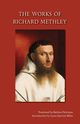 Works of Richard Methley, Methley Richard
