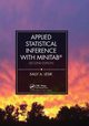 Applied Statistical Inference with MINITAB?, Second Edition, Lesik Sally A.