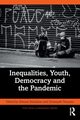 Inequalities, Youth, Democracy and the Pandemic, 