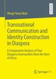Transnational Communication and Identity Construction in Diaspora, Bula Merga Yonas