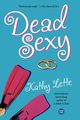 Dead Sexy, Lette Kathy