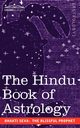 The Hindu Book of Astrology, Seva The Blissful Prophet Bhakti