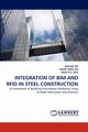 INTEGRATION OF BIM AND RFID IN STEEL CONSTRUCTION, XIE HAIYAN