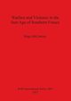 Warfare and Violence in the Iron Age of Southern France, McCartney Mags