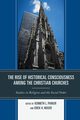 The Rise of Historical Consciousness Among the Christian Churches, 
