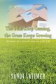 The Bills Keep Coming, the Grass Keeps Growing, Latimer Sandi