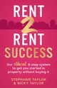 Rent 2 Rent Success, Taylor Stephanie