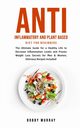 Anti Inflammatory and Plant Based Diet for Beginners, Murray Bobby