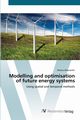 Modelling and optimisation of future energy systems, Biberacher Markus