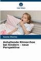 Anhaltende Rhinorrhoe bei Kindern - neue Perspektive, Sharma Seema