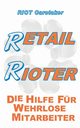 Retail Rioter, Caretaker Riot