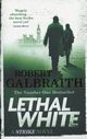 Lethal White, Galbraith Robert