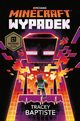 Minecraft Wypadek, Baptiste Tracey