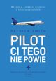 Pilot ci tego nie powie, Smith Patrick