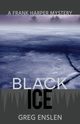 Black Ice, Enslen Greg