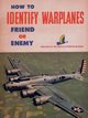 How to Identify Warplanes, Anonymous