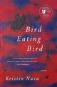 Bird Eating Bird, Naca Kristin