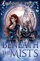 Beneath the Mists, Price Bonnie L.