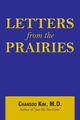Letters from the Prairies, Kim M.D. Chansoo