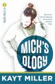 Mick'sology, Miller Kayt